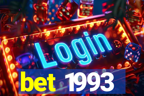 bet 1993